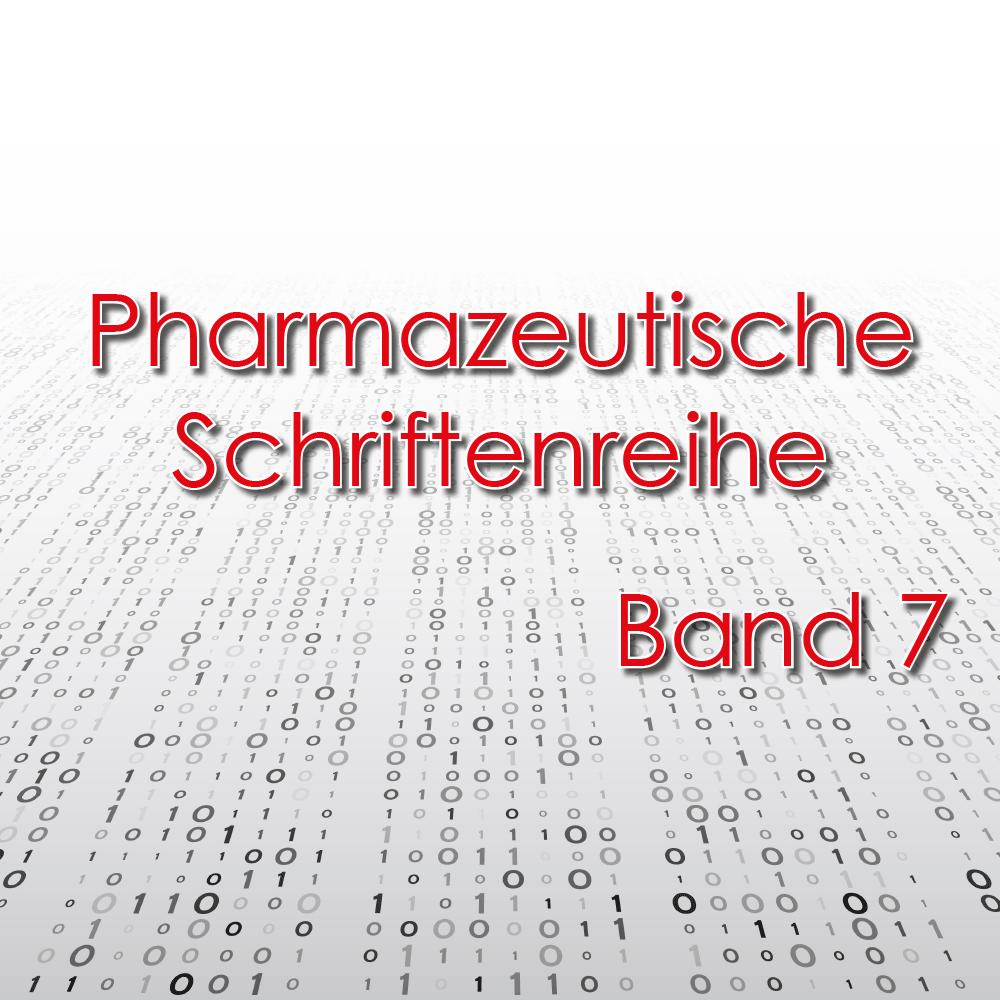 Pharmazeutische Schriftenreihe ONLINE Band 7 Pharmazeutische Schriftenreihe ONLINE Band 7